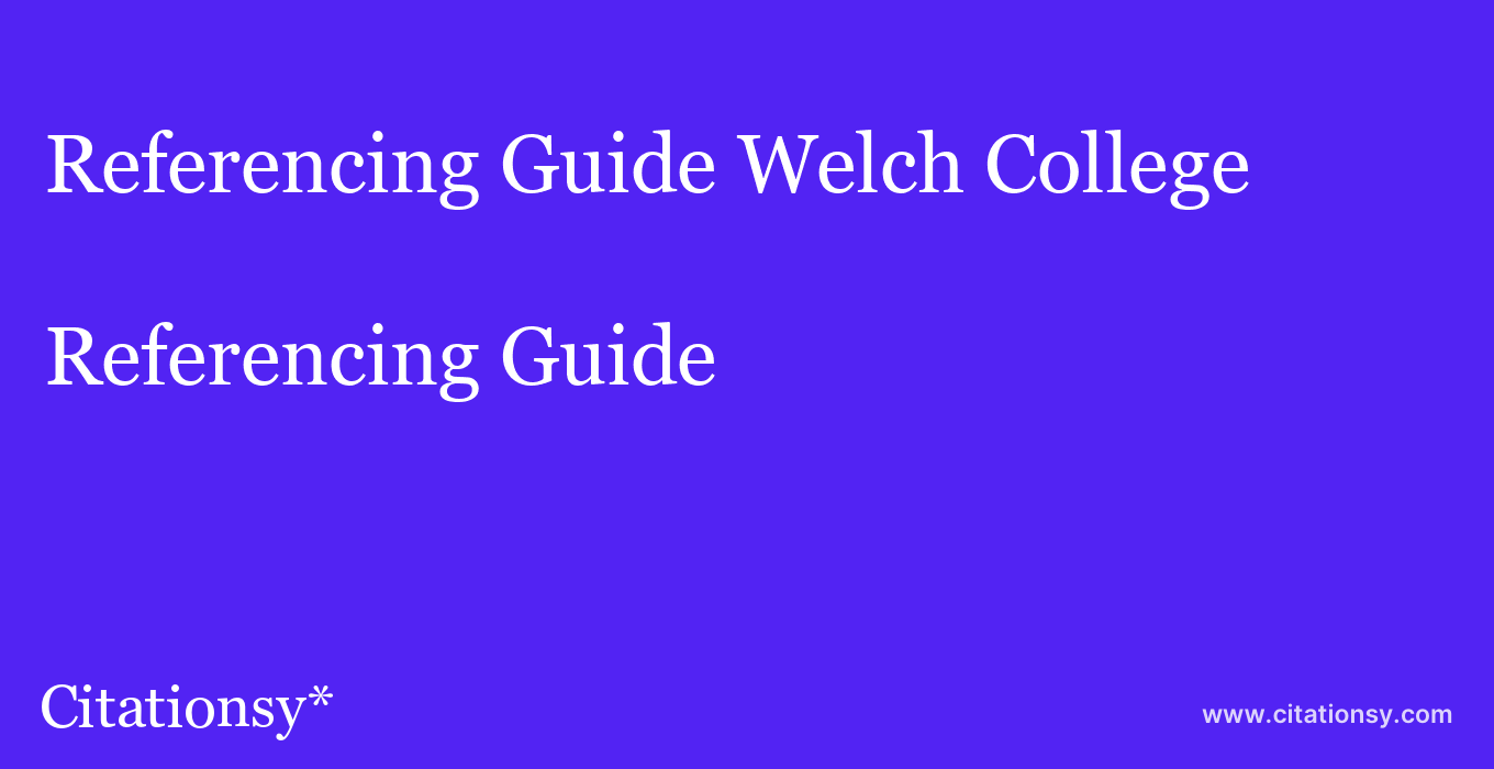 Referencing Guide: Welch College